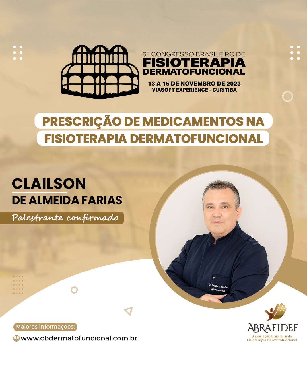 Read more about the article 6º Congresso de Fisioterapia Dermatofuncional! Palestrante confirmado! Dr. Clailson Farias