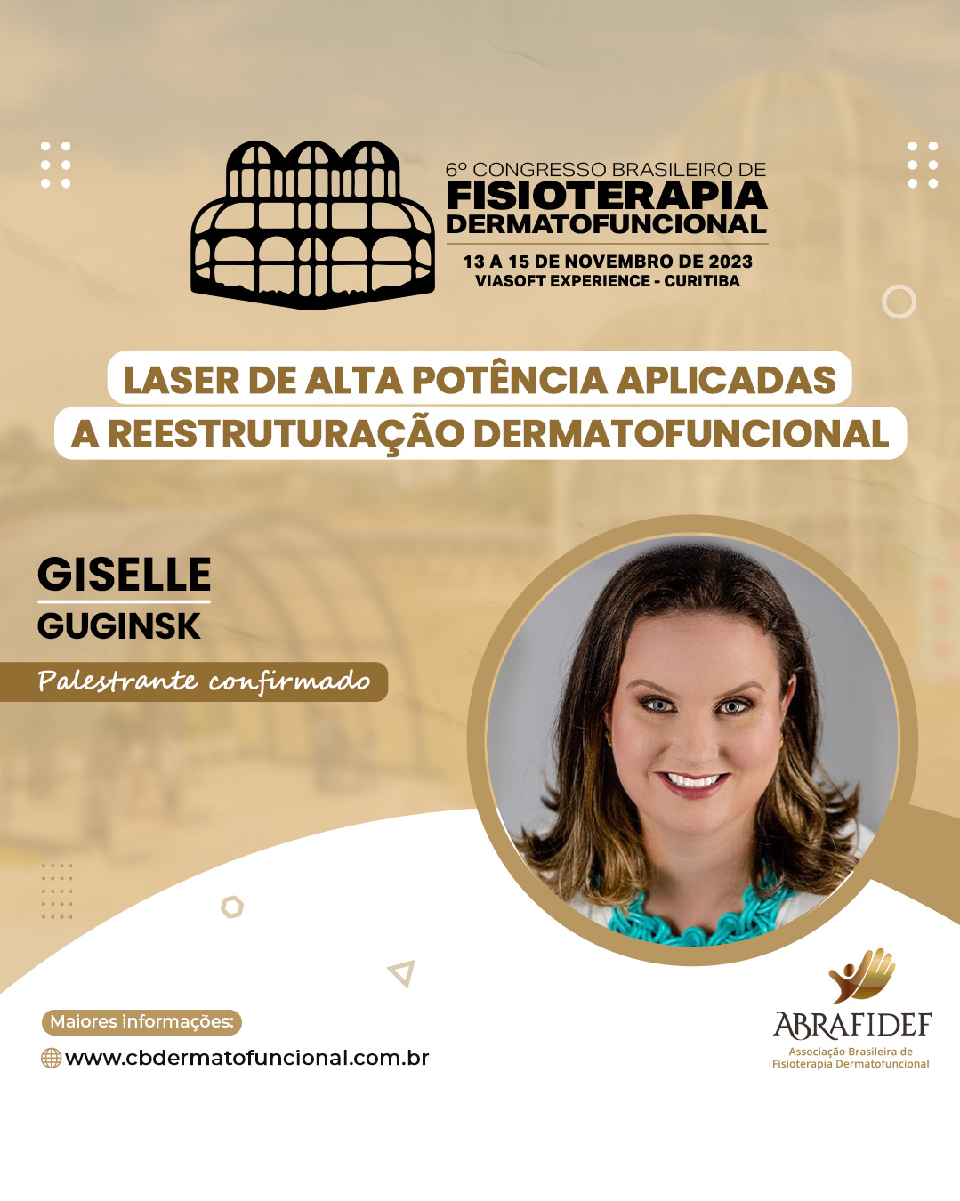 You are currently viewing 6º Congresso de Fisioterapia Dermatofuncional! Palestrante confirmado! Dra. Giselle Guginski