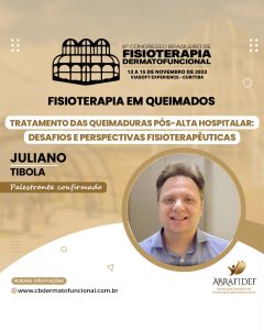 Read more about the article 6º Congresso de Fisioterapia Dermatofuncional! Palestrante confirmado! Dr. Juliano Tibola