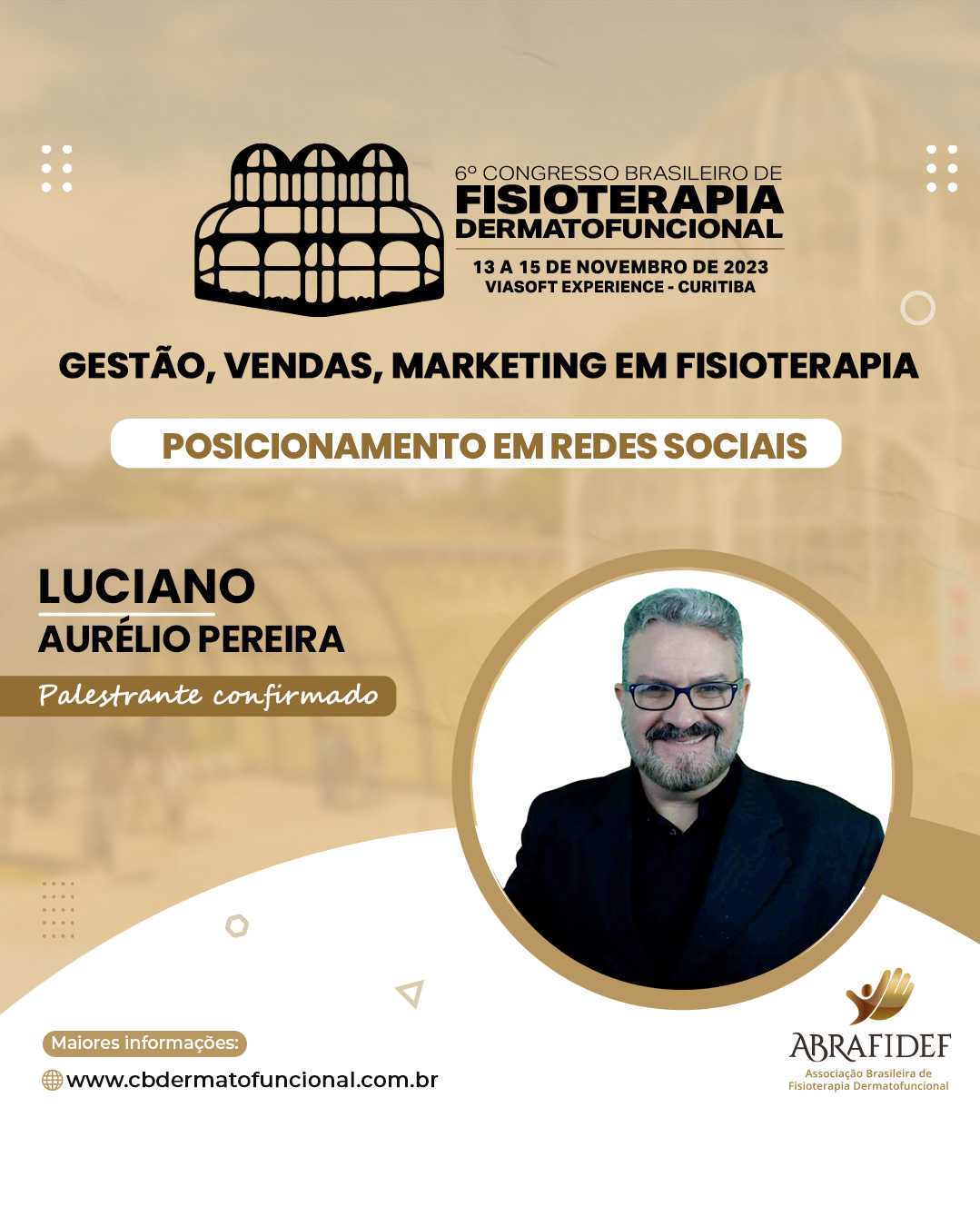 You are currently viewing 6º Congresso de Fisioterapia Dermatofuncional! Palestrante confirmado! Dr. Luciano Aurélio