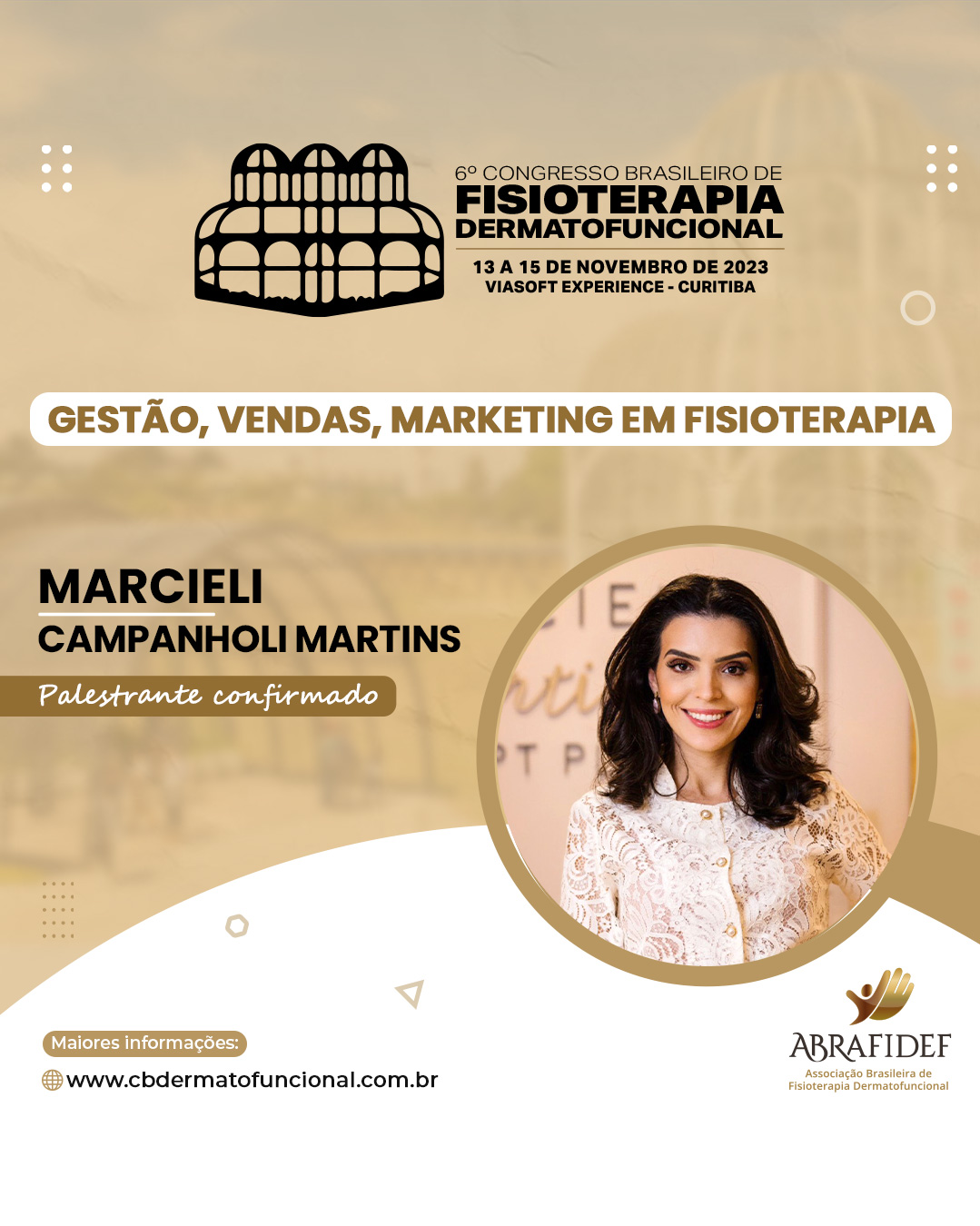 Read more about the article 6º Congresso de Fisioterapia Dermatofuncional! Palestrante confirmado! Dra. Marcieli Campanholi Martins