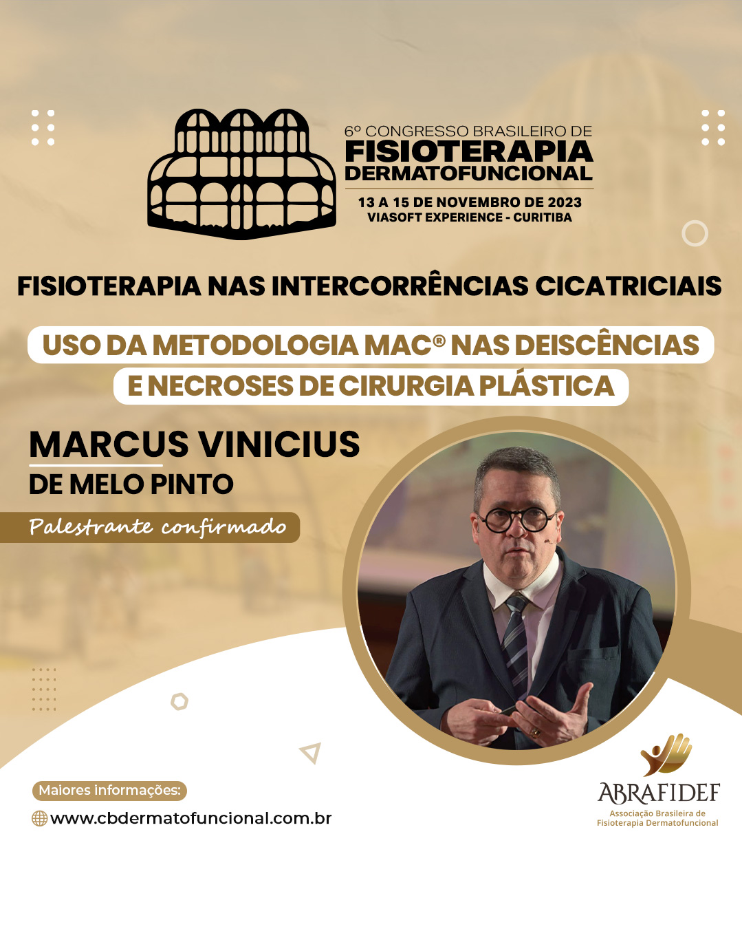 Read more about the article 6º Congresso de Fisioterapia Dermatofuncional! Palestrante confirmado! Dr. Marcus Vinicius de Melo Pinto