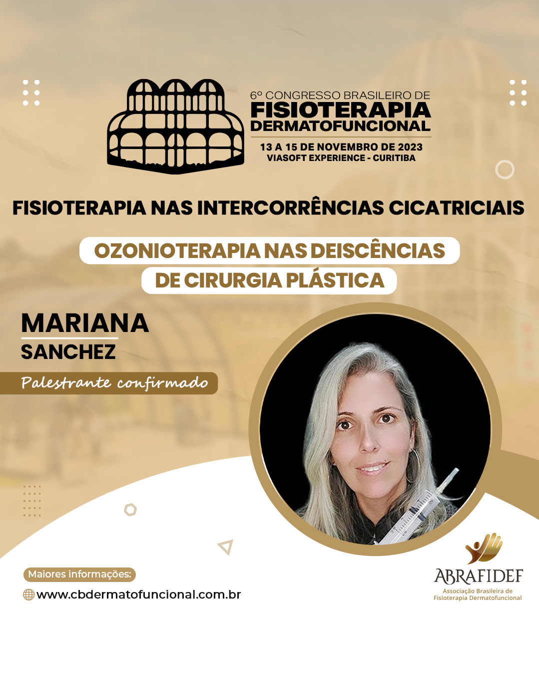 You are currently viewing 6º Congresso de Fisioterapia Dermatofuncional! Palestrante confirmado! Dra. Mariana Sanchez