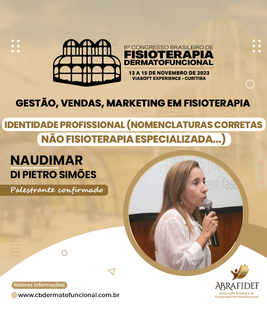 You are currently viewing 6º Congresso de Fisioterapia Dermatofuncional! Palestrante confirmado! Dra. Naudimar Simões