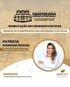 Read more about the article 6º Congresso de Fisioterapia Dermatofuncional! Palestrante confirmado! Dra. Patrícia Rodrigues Resende