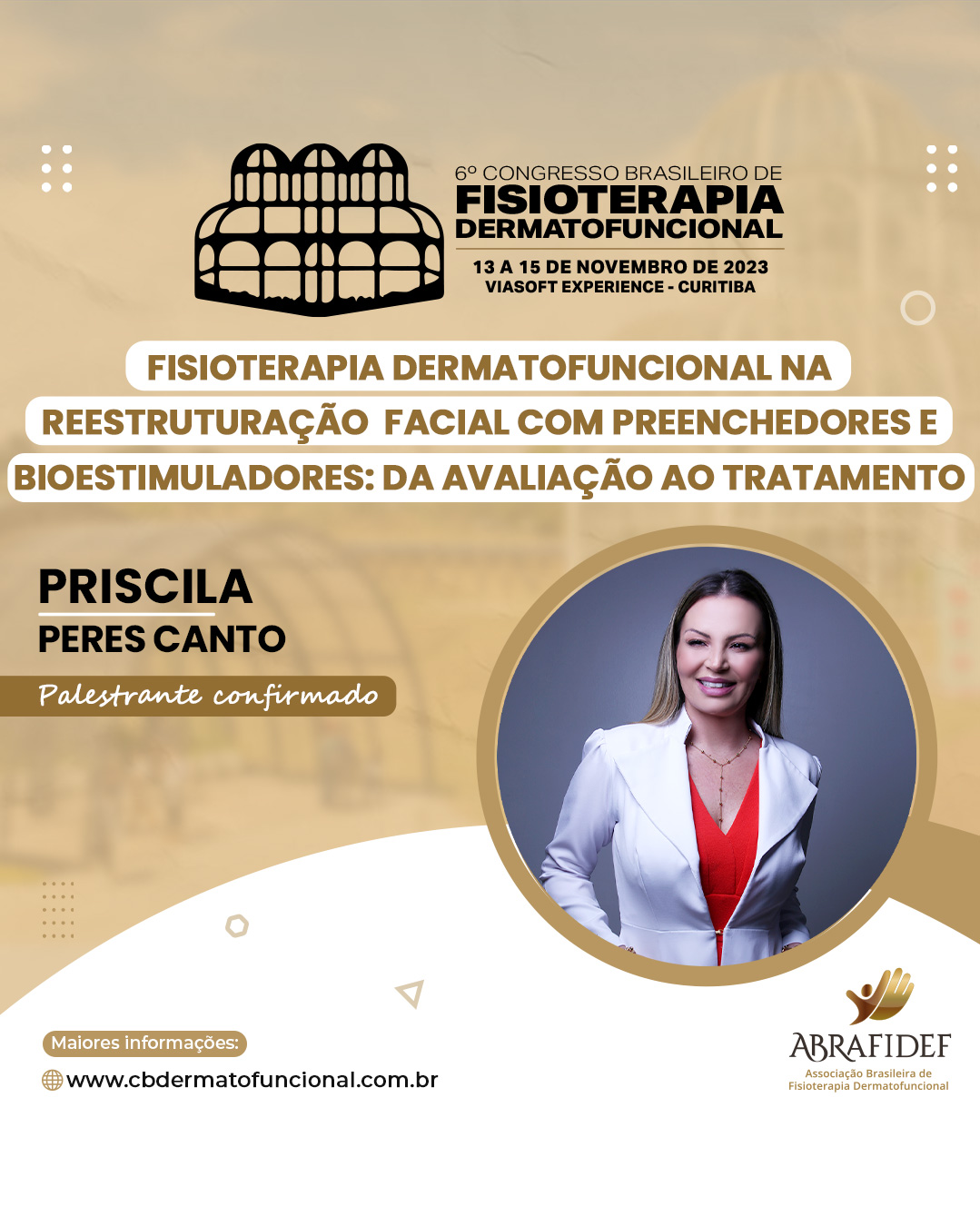 You are currently viewing 6º Congresso de Fisioterapia Dermatofuncional! Palestrante confirmado! Dra. Priscila Peres Canto