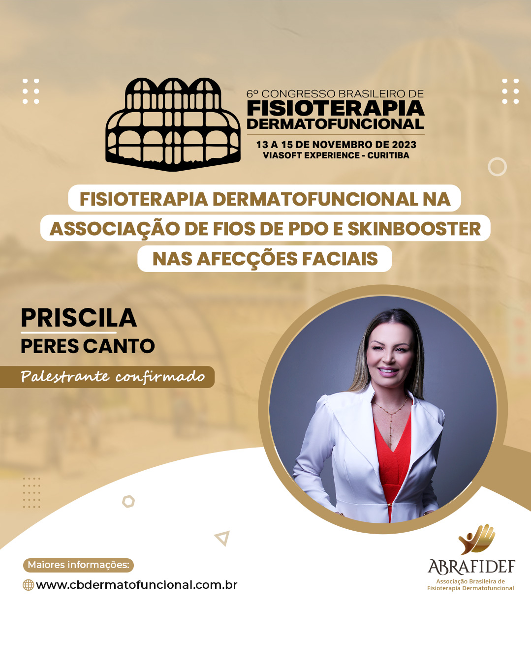 You are currently viewing 6º Congresso de Fisioterapia Dermatofuncional! Palestrante confirmado! Dra. Priscila Peres Canto