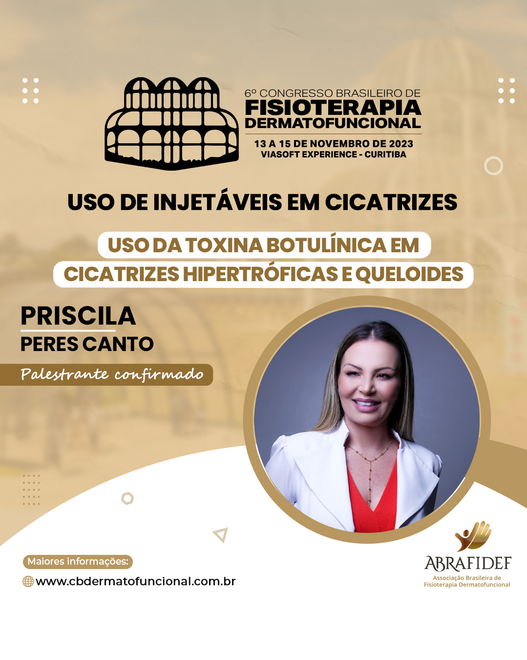 You are currently viewing 6º Congresso de Fisioterapia Dermatofuncional! Palestrante confirmado! Dra. Priscila Peres Canto