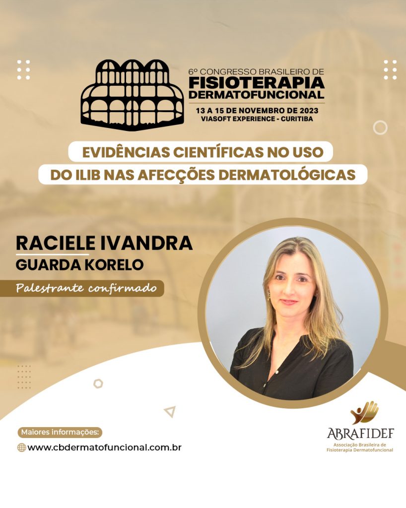 6º Congresso De Fisioterapia Dermatofuncional Palestrante Confirmado Dra Raciele Ivandra 6353