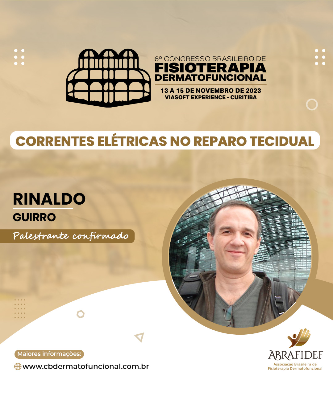 You are currently viewing 6º Congresso de Fisioterapia Dermatofuncional! Palestrante confirmado! Dr. Rinaldo Guirro