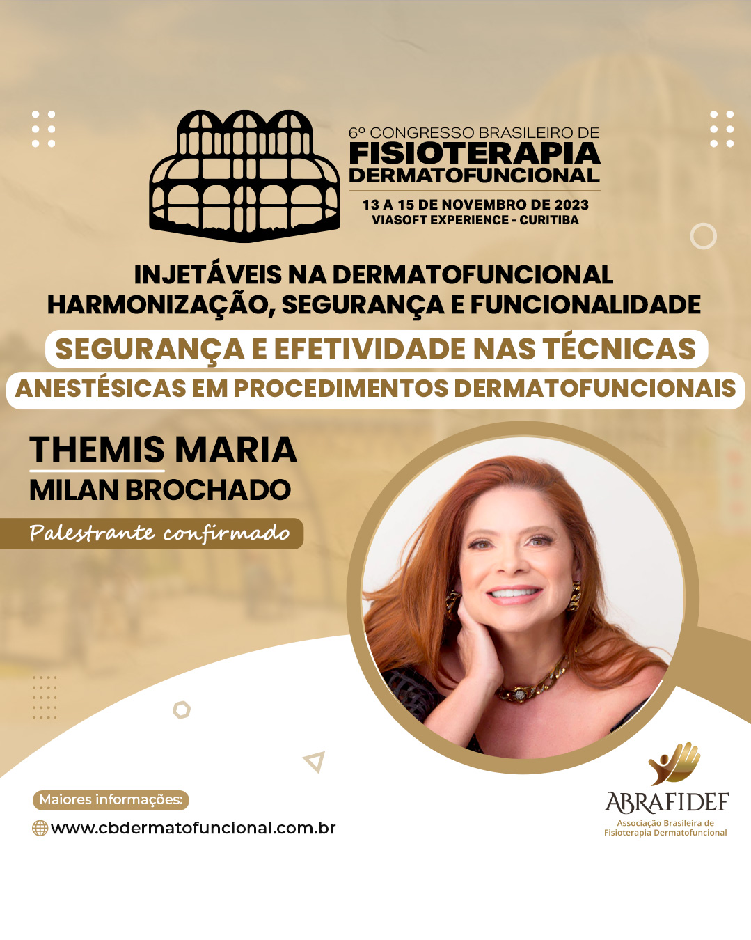 Read more about the article 6º Congresso de Fisioterapia Dermatofuncional! Palestrante confirmado! Dra. Themis Brochado