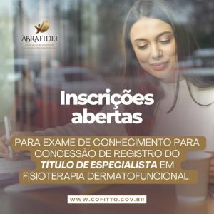 Read more about the article TÍTULO DE ESPECIALISTA EM FISIOTERAPIA DERMATOFUNCIONAL